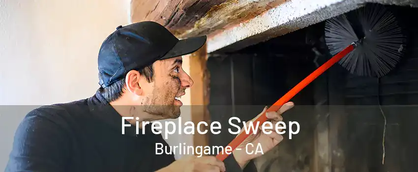 Fireplace Sweep Burlingame - CA