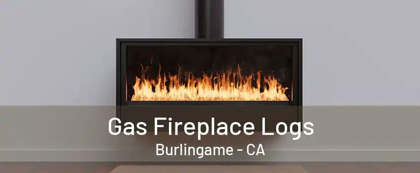 Gas Fireplace Logs Burlingame - CA